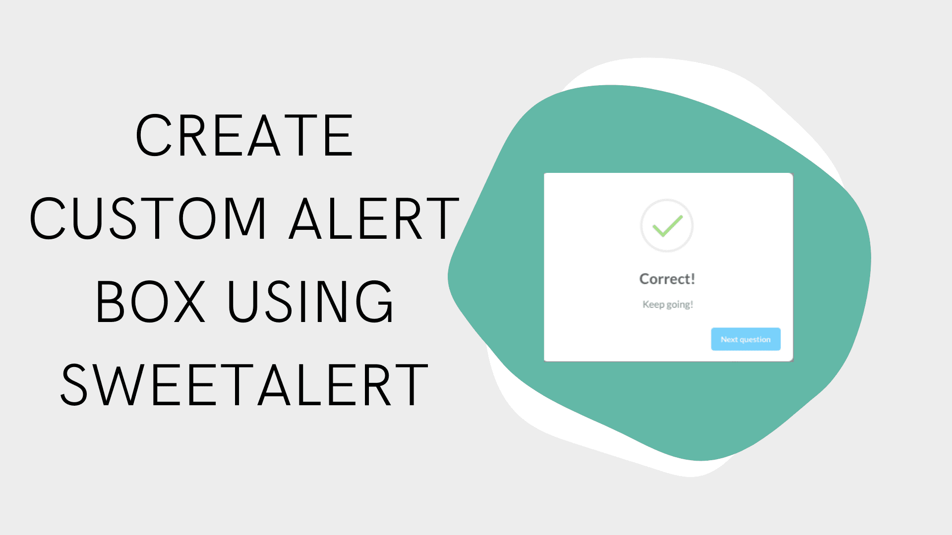 Create custom alert using SweetAlert plugin